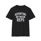 Repenting Between Reps – Bold Faith & Fitness  Tshirt