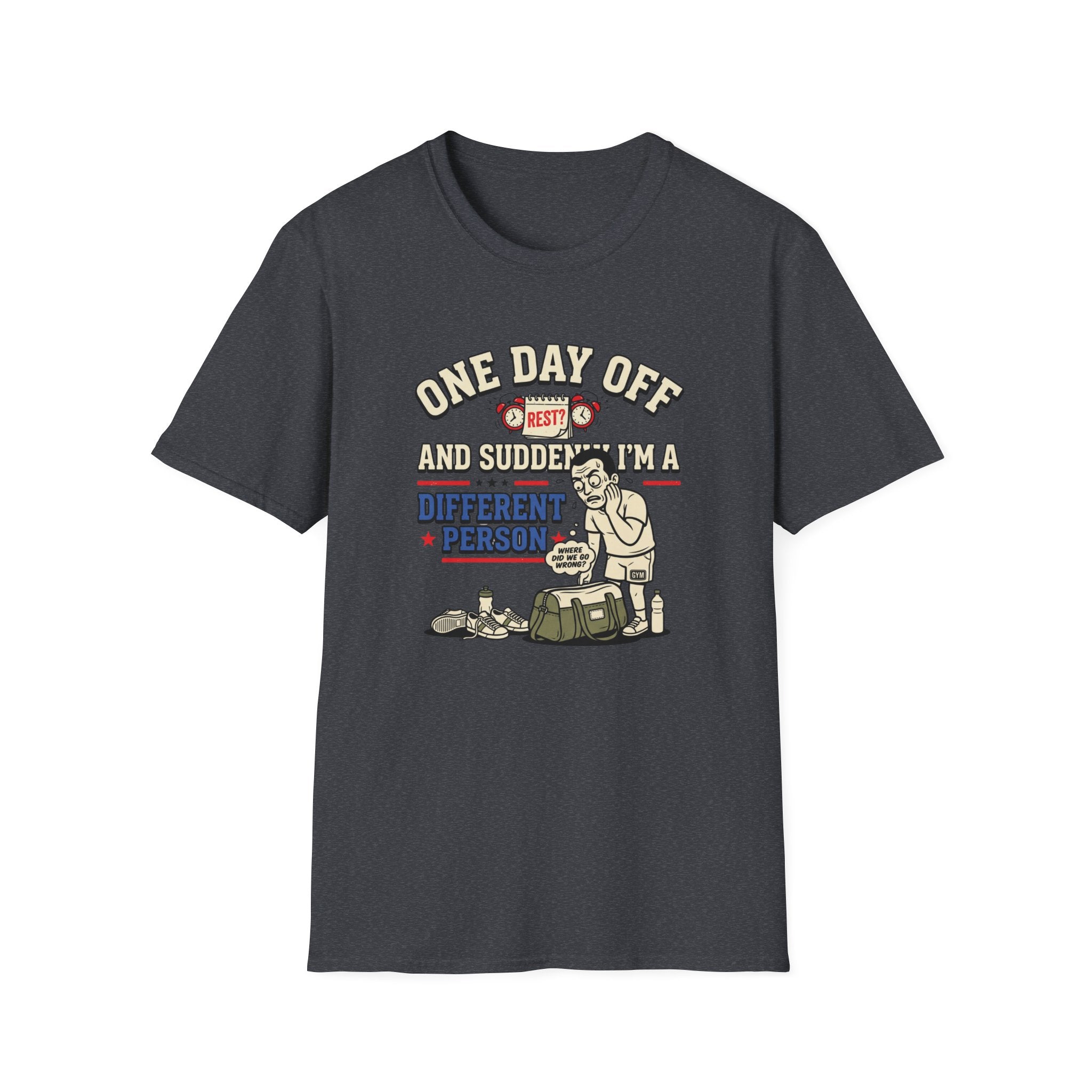 One day off. Different person T-Shirt