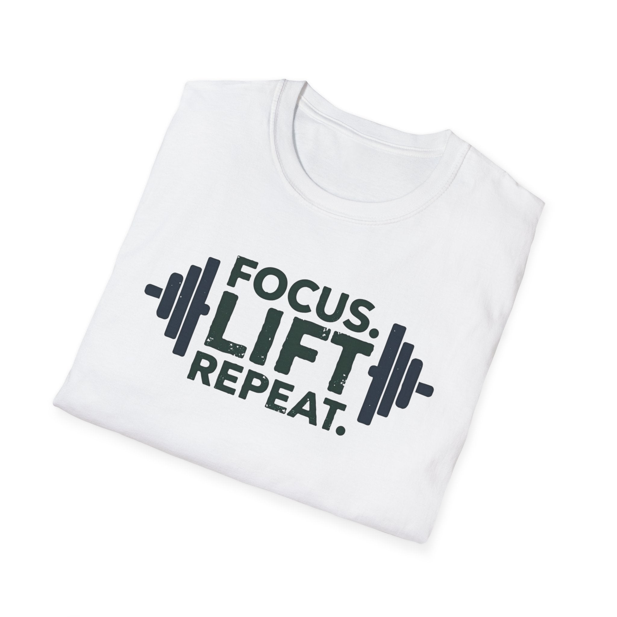 Lift Strong – Focus. Lift. Repeat. T-Shirt
