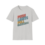 Push Limits. Pull Greatness. T-Shirt