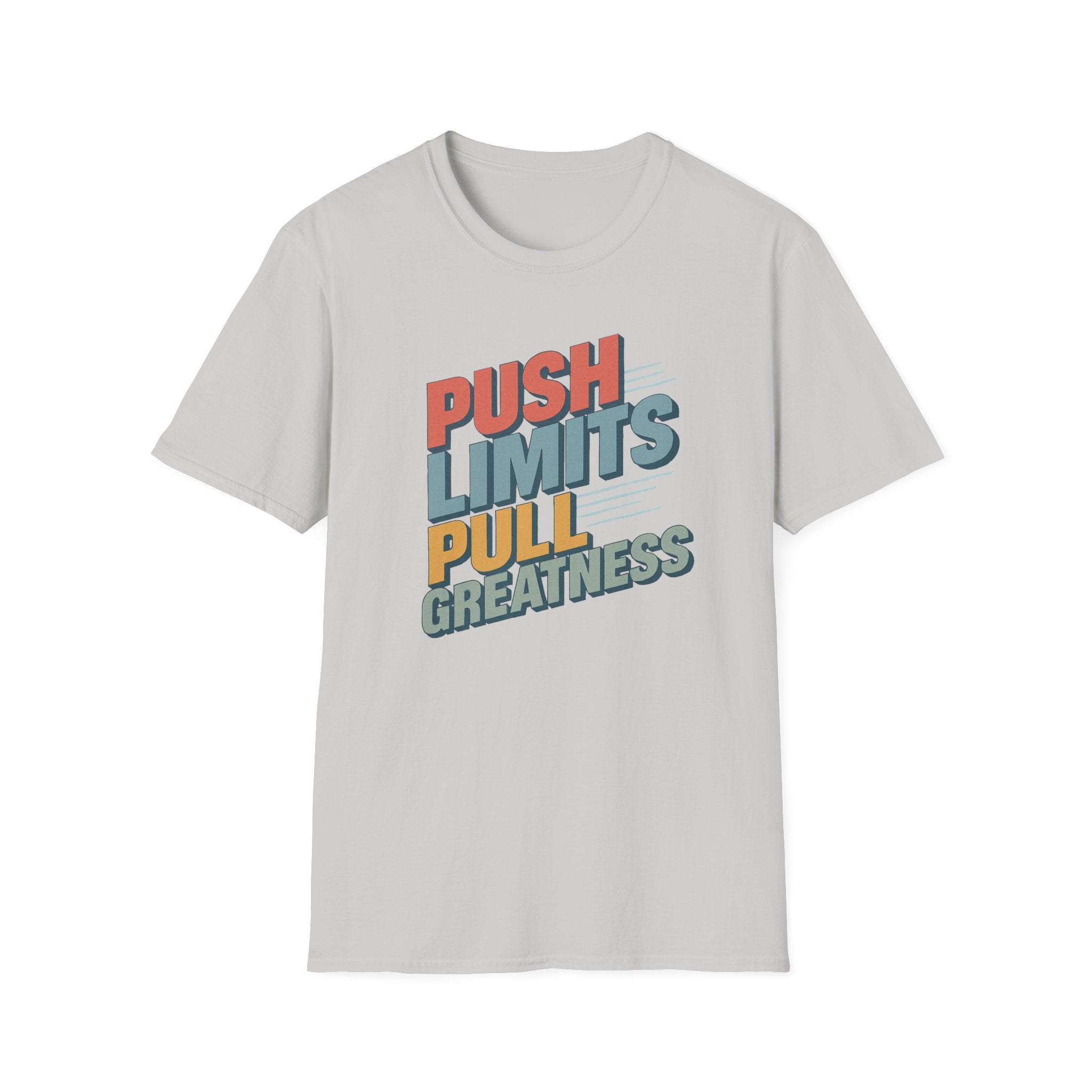 Push Limits. Pull Greatness. T-Shirt
