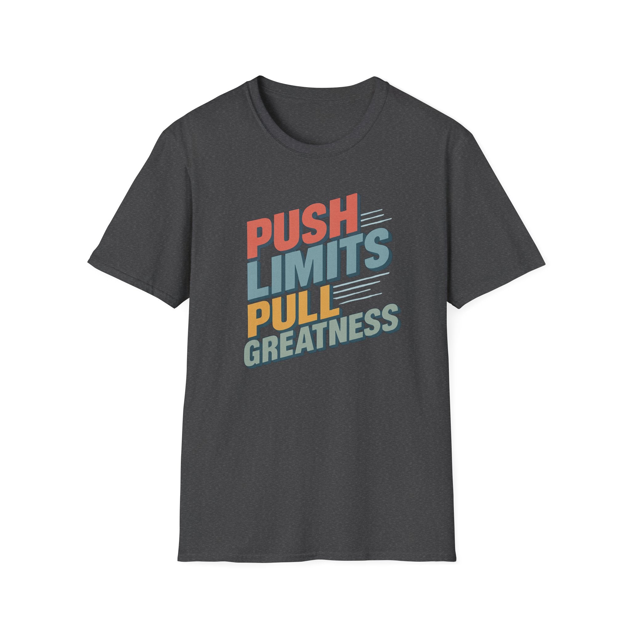 Push Limits. Pull Greatness. T-Shirt