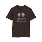 Lift Heavy, Stress Less – Barbell Bliss Edition T-Shirt