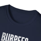 Burpees Build Character (Warning Edition) T-Shirt