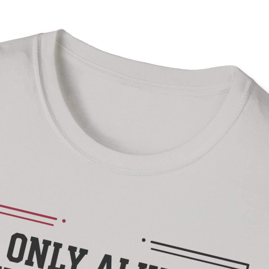 Only Alive After Lifting T-Shirt