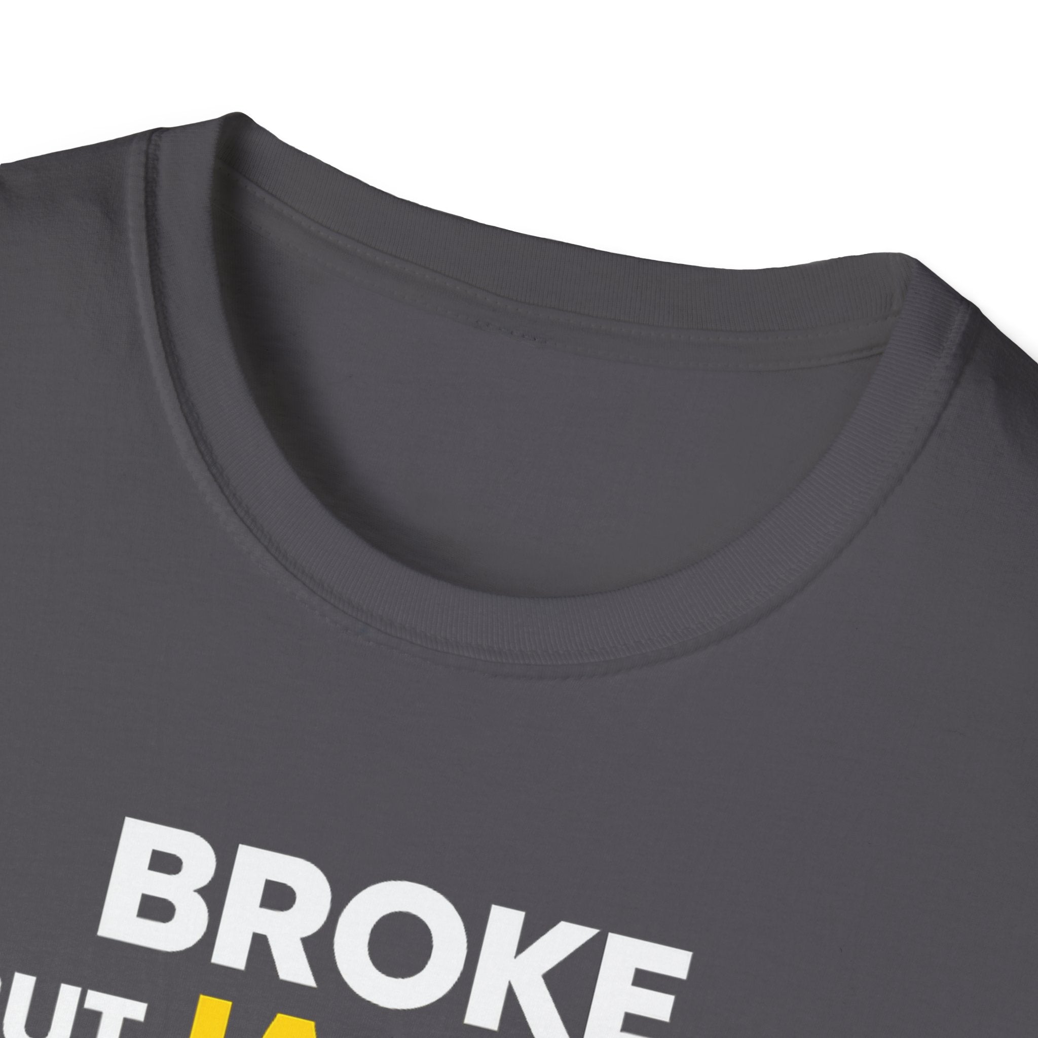 Broke But Jacked T-Shirt