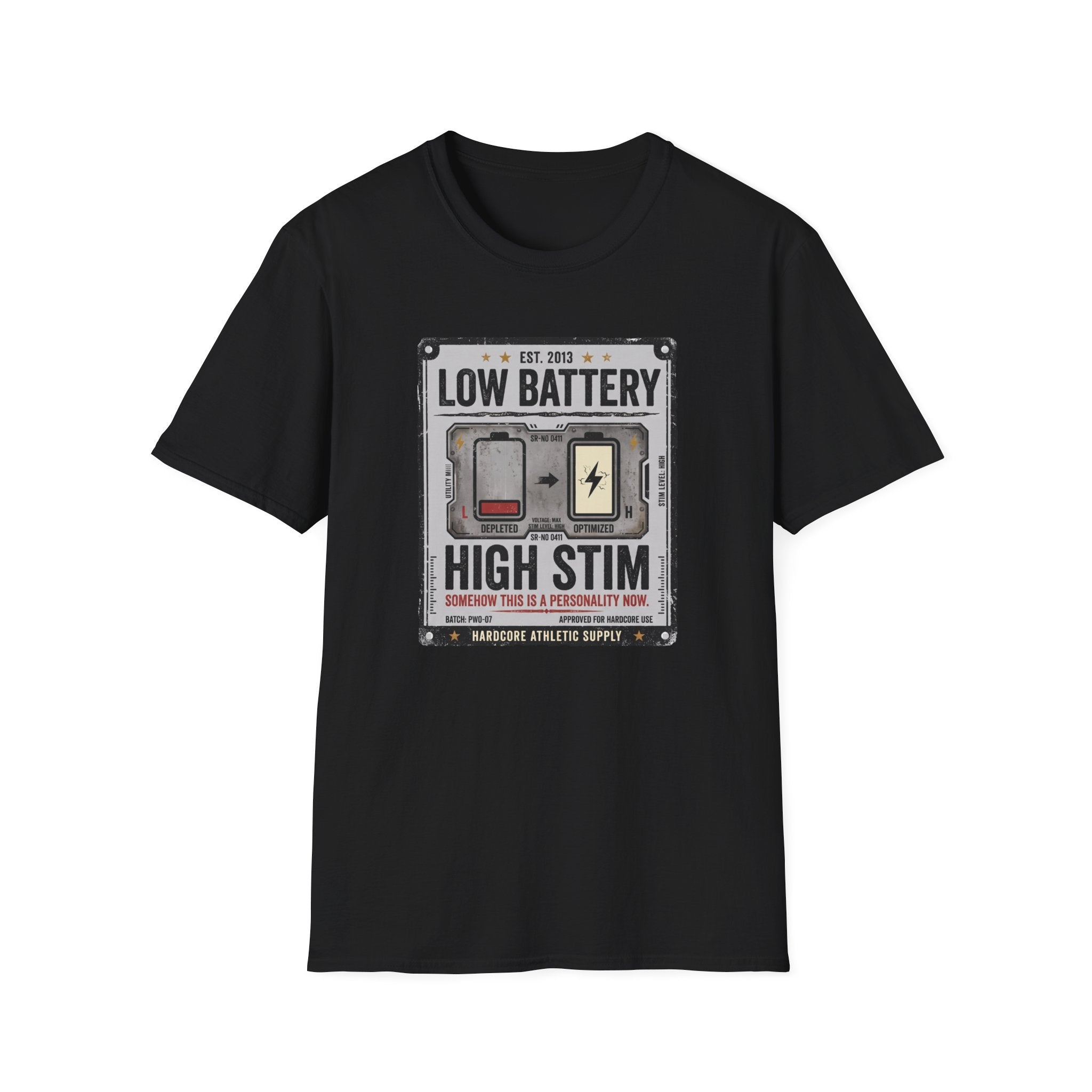 Low Battery High Stim T-Shirt