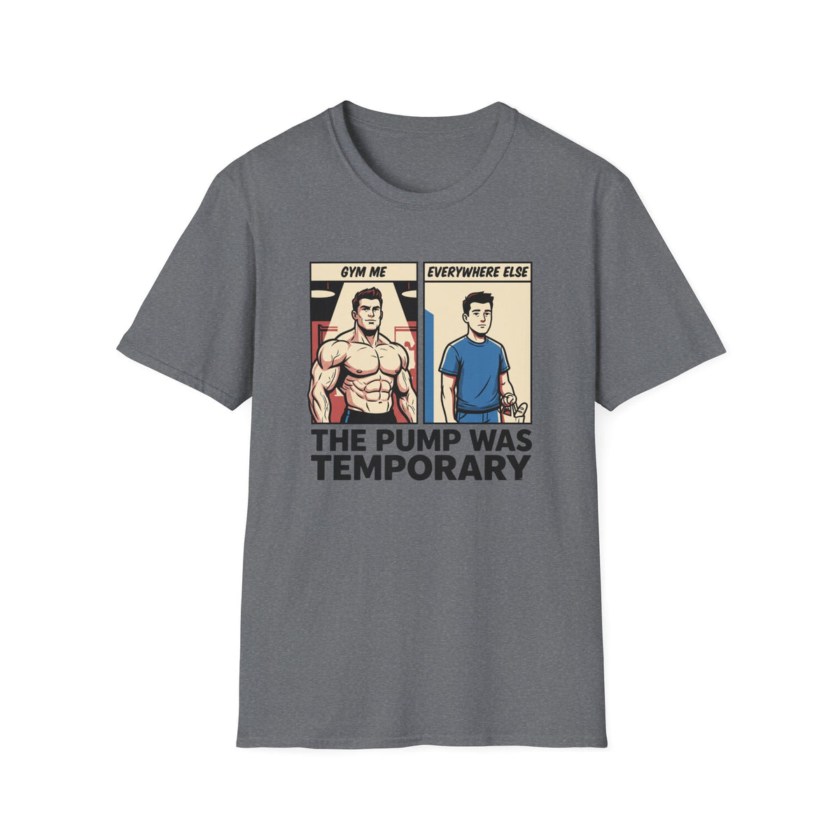 The pump was temporary T-Shirt