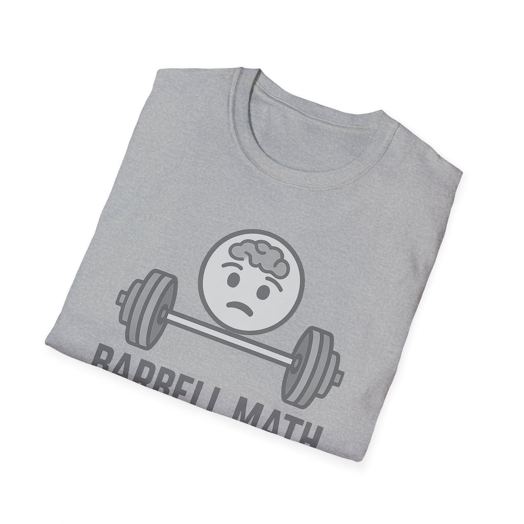 Barbell Math Is Hard – Brain Freeze Edition T-Shirt