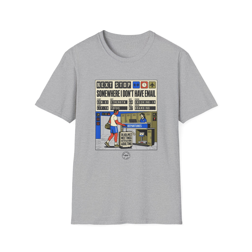 Next stop, somewhere I don't have email T-Shirt
