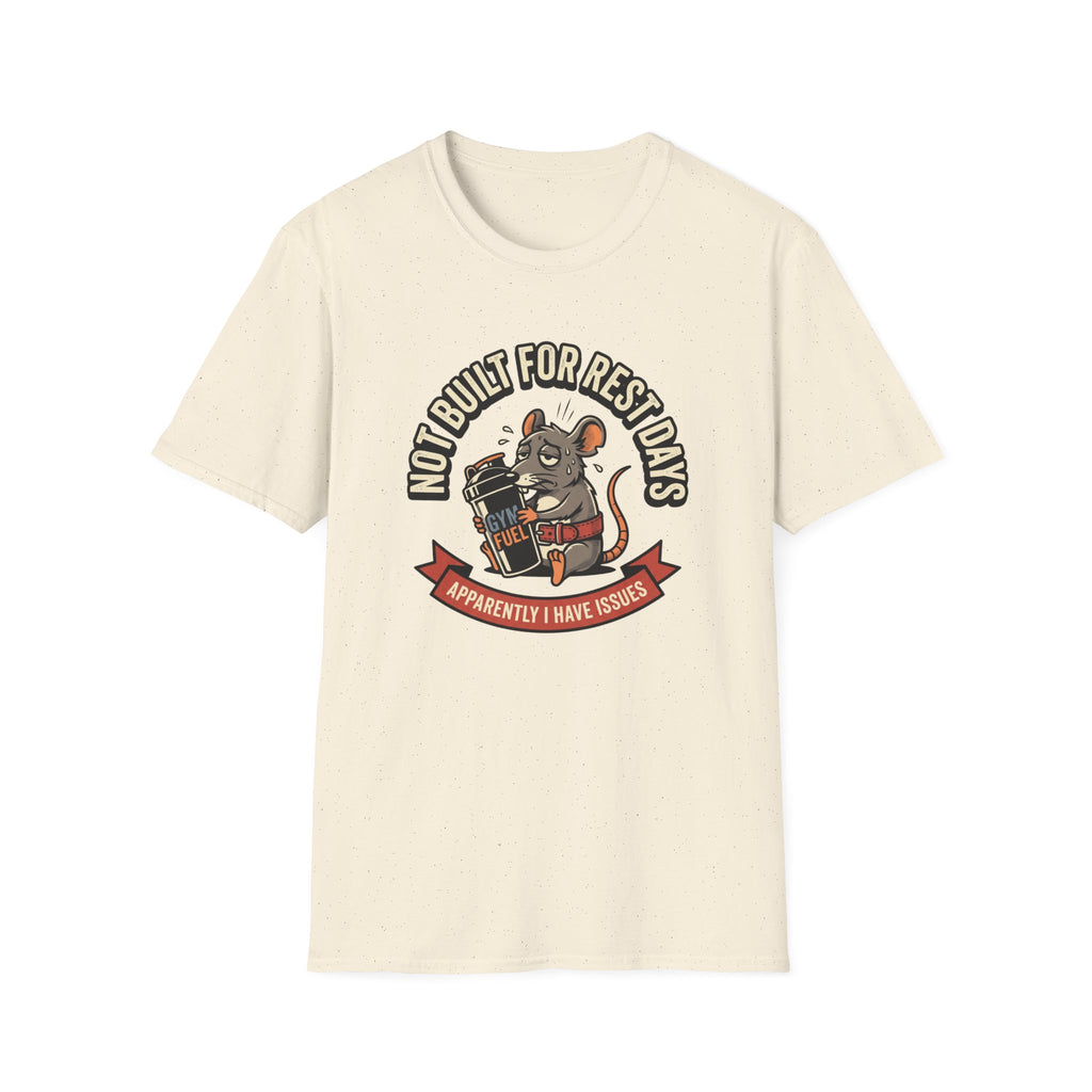 Not Built For Rest Days T-Shirt