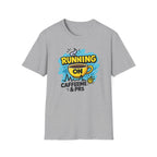 Running on Caffeine & PRs T-Shirt