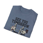 See You Tommorow T-Shirt