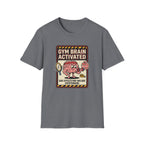 Gym brain activated T-Shirt