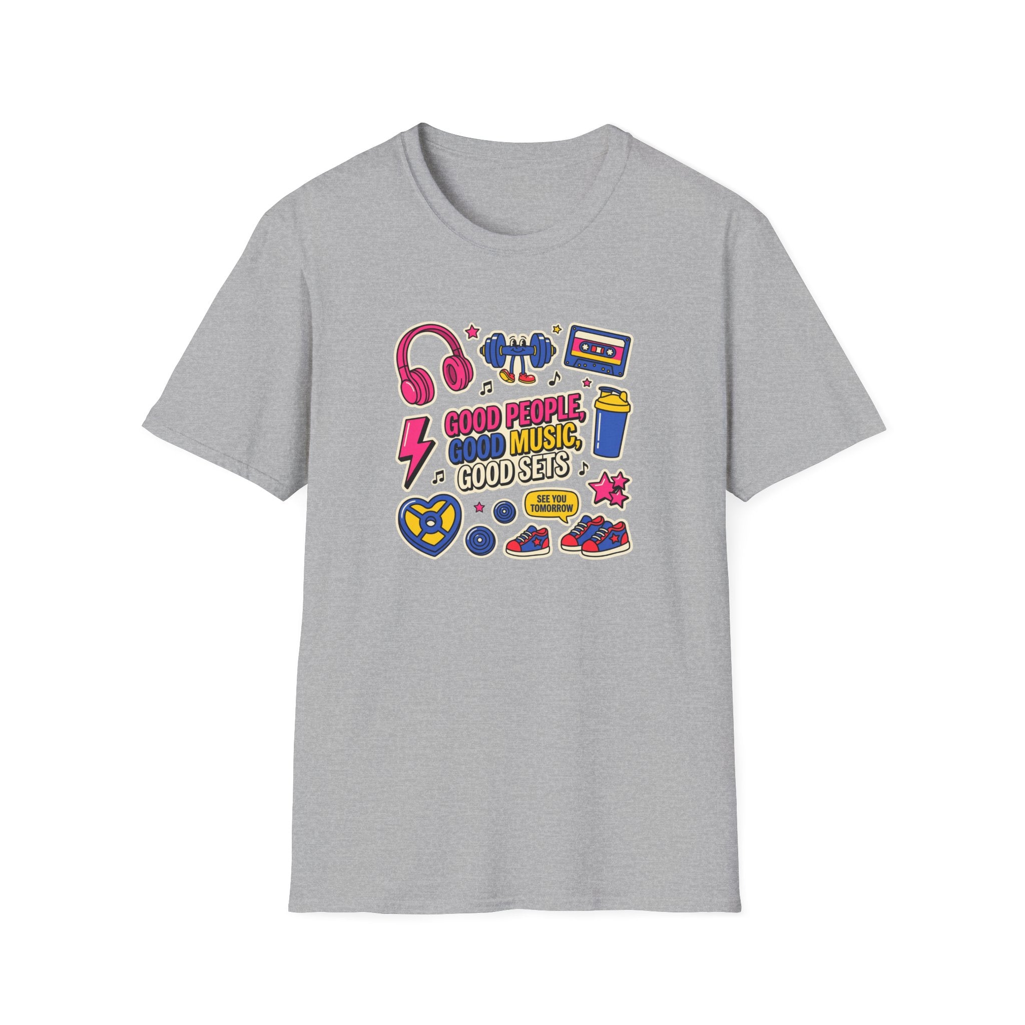 Good people, Good music, Good sets T-Shirt