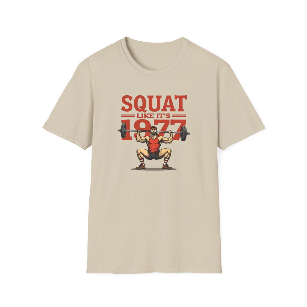 Squat Like It’s 1977 – Retro Redux Edition T-Shirt
