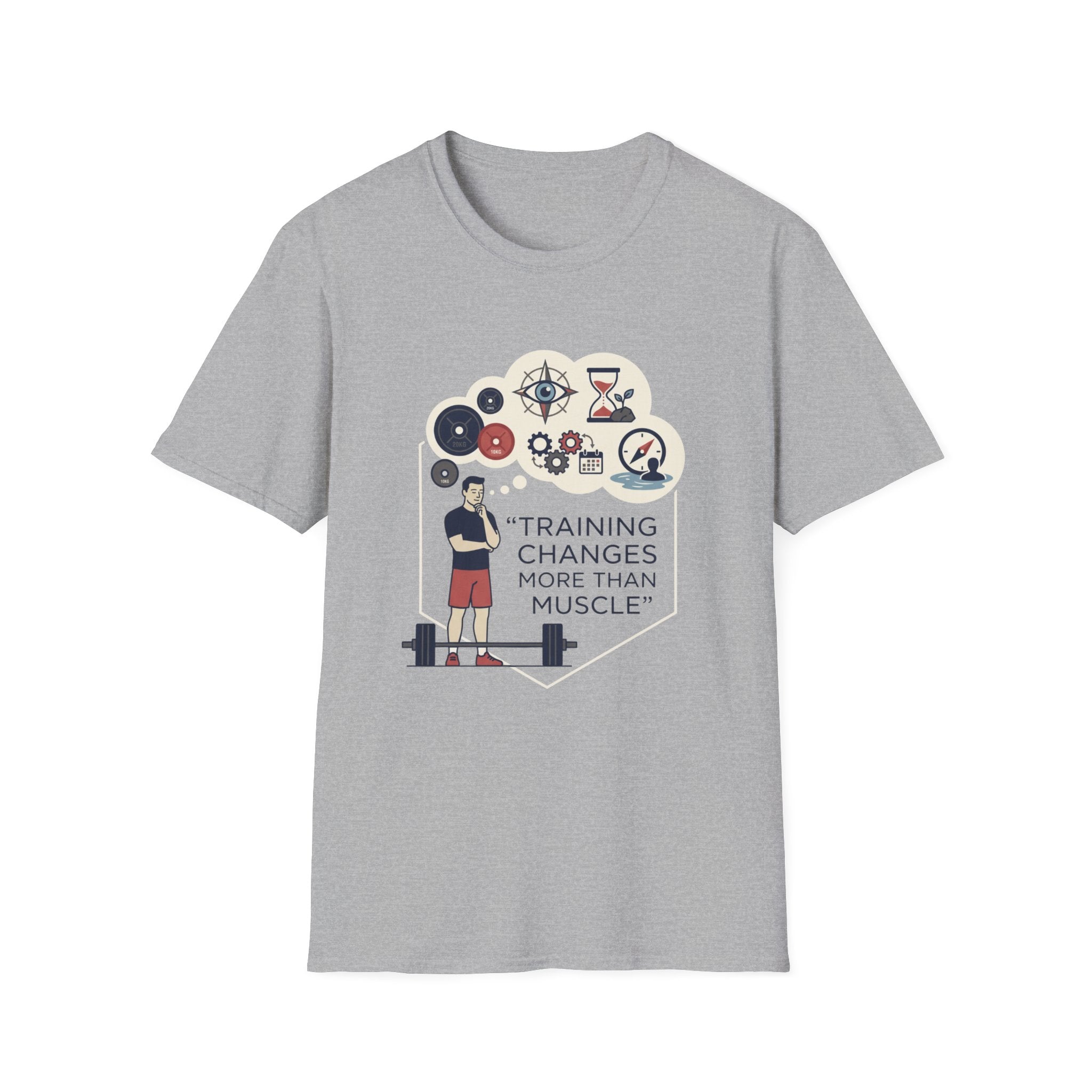 Training changes more than muscle T-Shirt