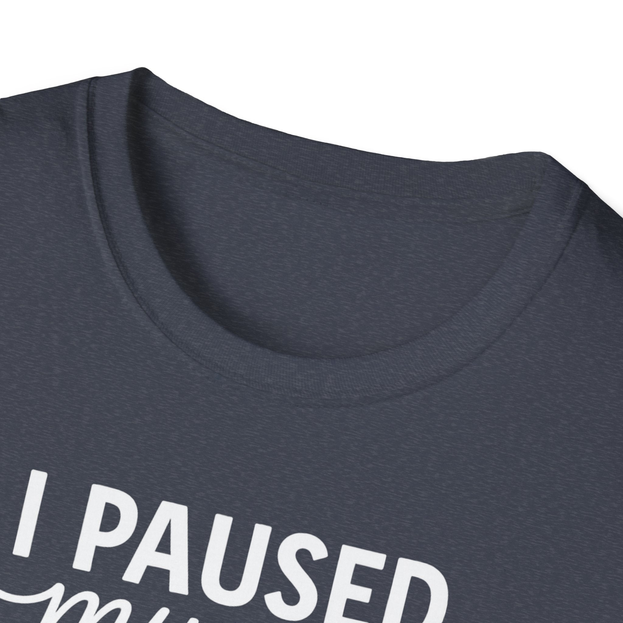 I Paused My Bulk to Be Here – Script & Shaker Edition T-Shirt