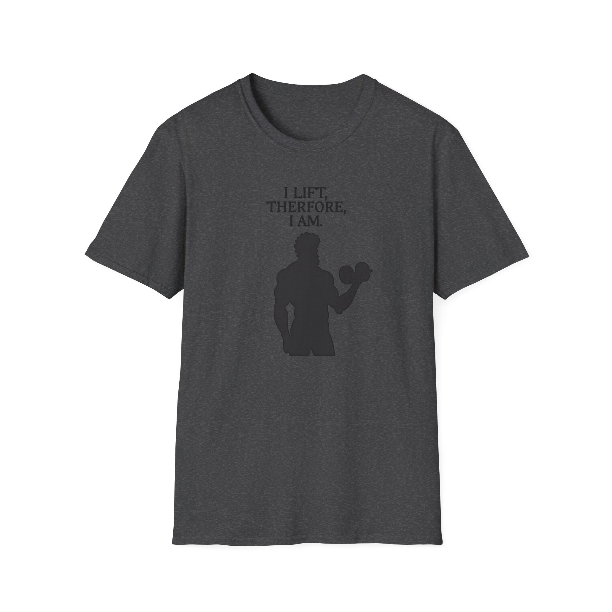 Iron Philosopher – I Lift, Therefore I Am T-Shirt