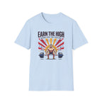 Earn the high - Workout T-Shirt
