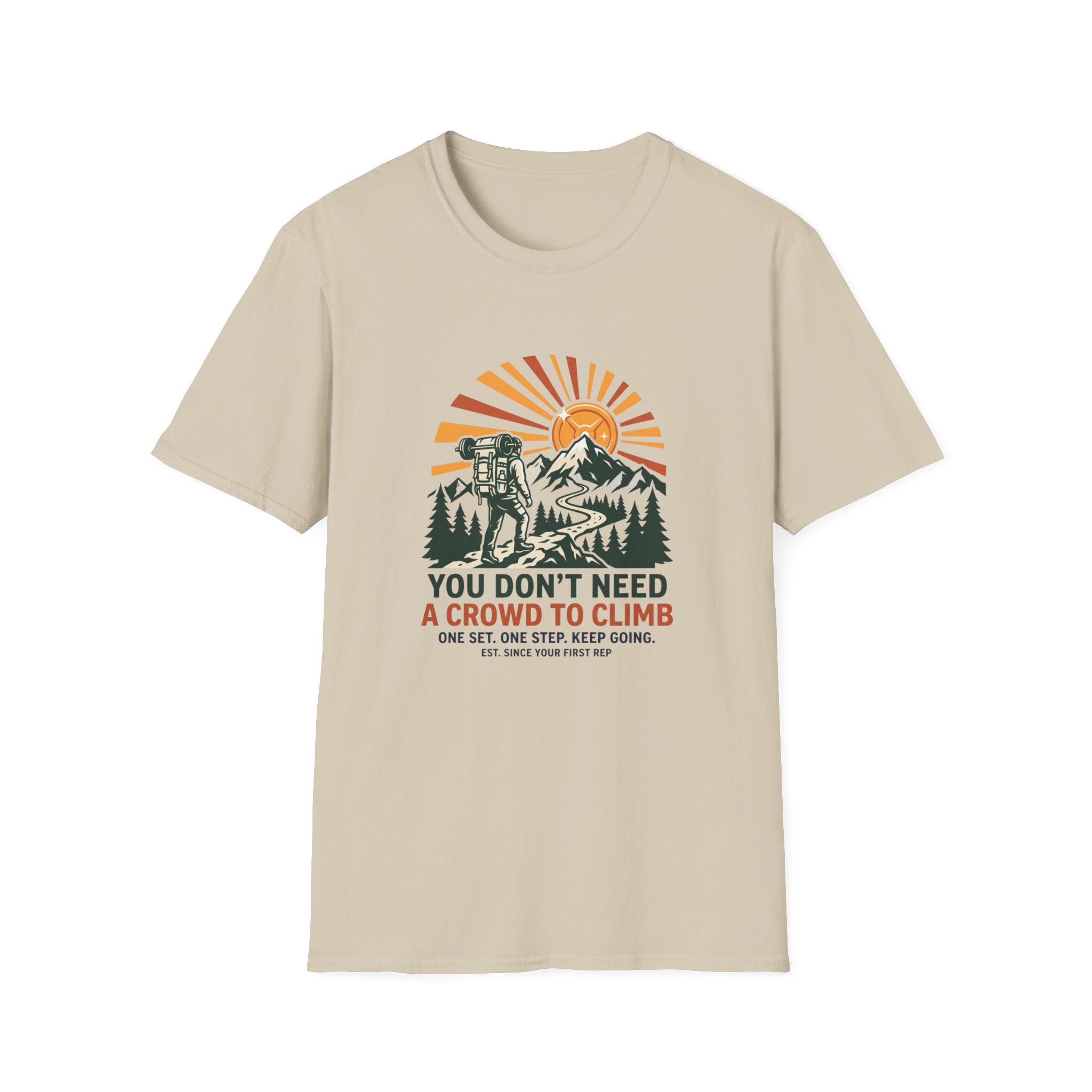 You don't need a crown to climb T-Shirt