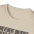 Achievement unlocked - Went to Gym T-Shirt