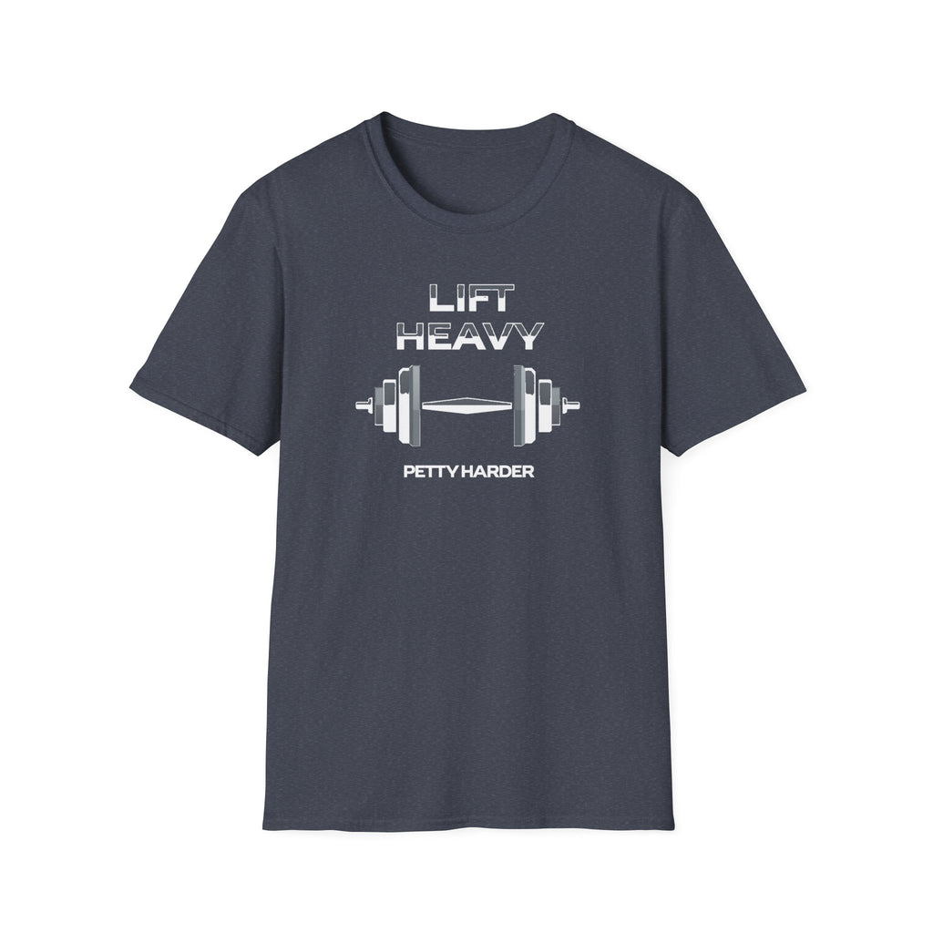 Lift Heavy, Petty Harder (Minimal Edition) T-Shirt