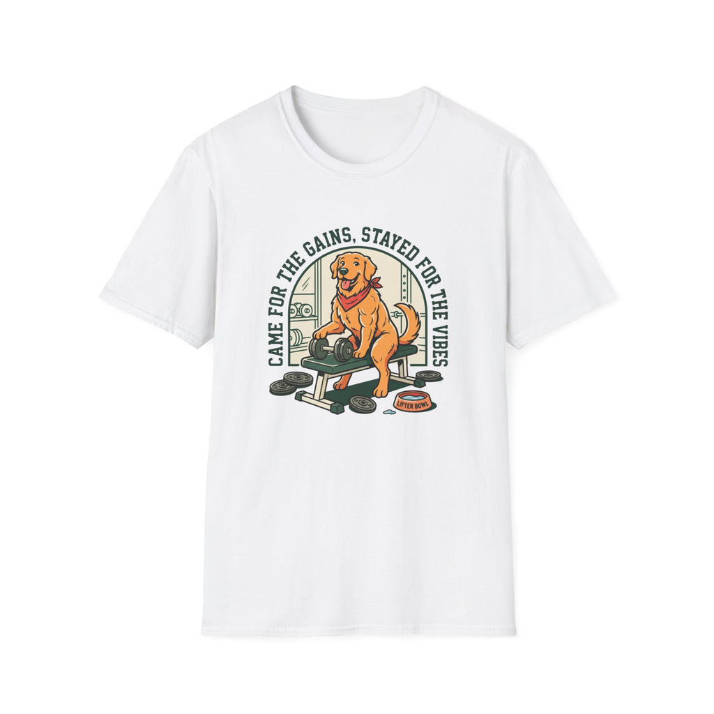 Came for the gains, stayed for the vibes T-Shirt