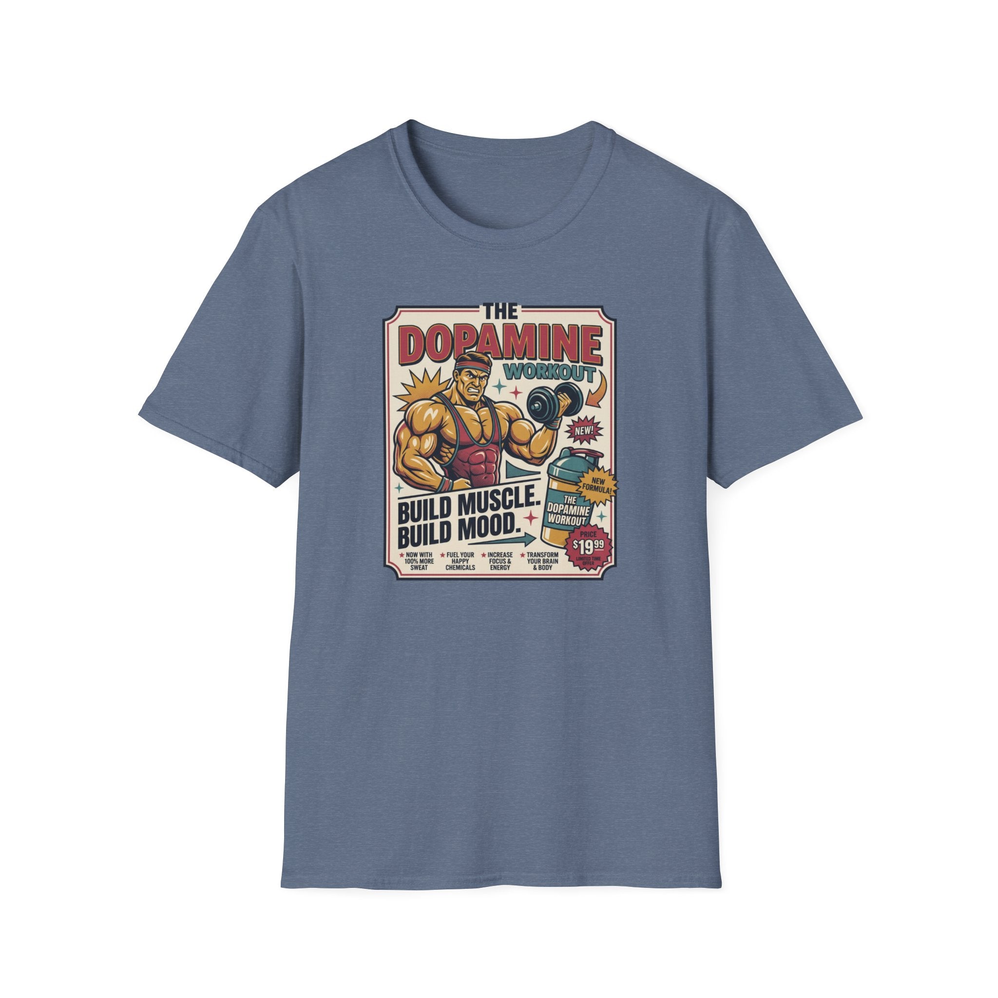 Dopamine workout - Build muscle. Build Mood T-Shirt