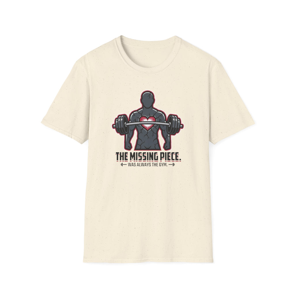 The missing piece - Gym T-Shirt