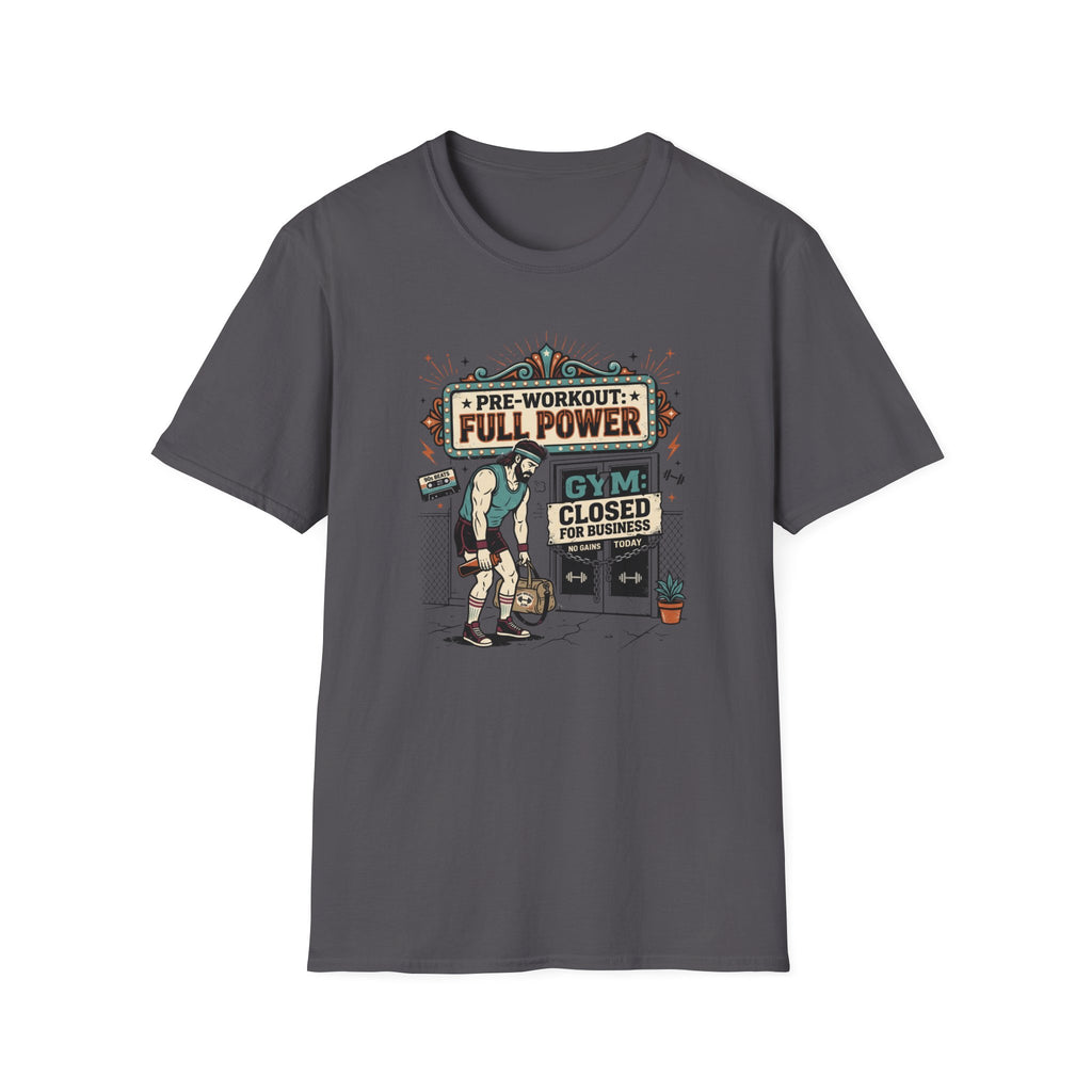 Pre workout _ Full power, Gym _ Closed T-Shirt