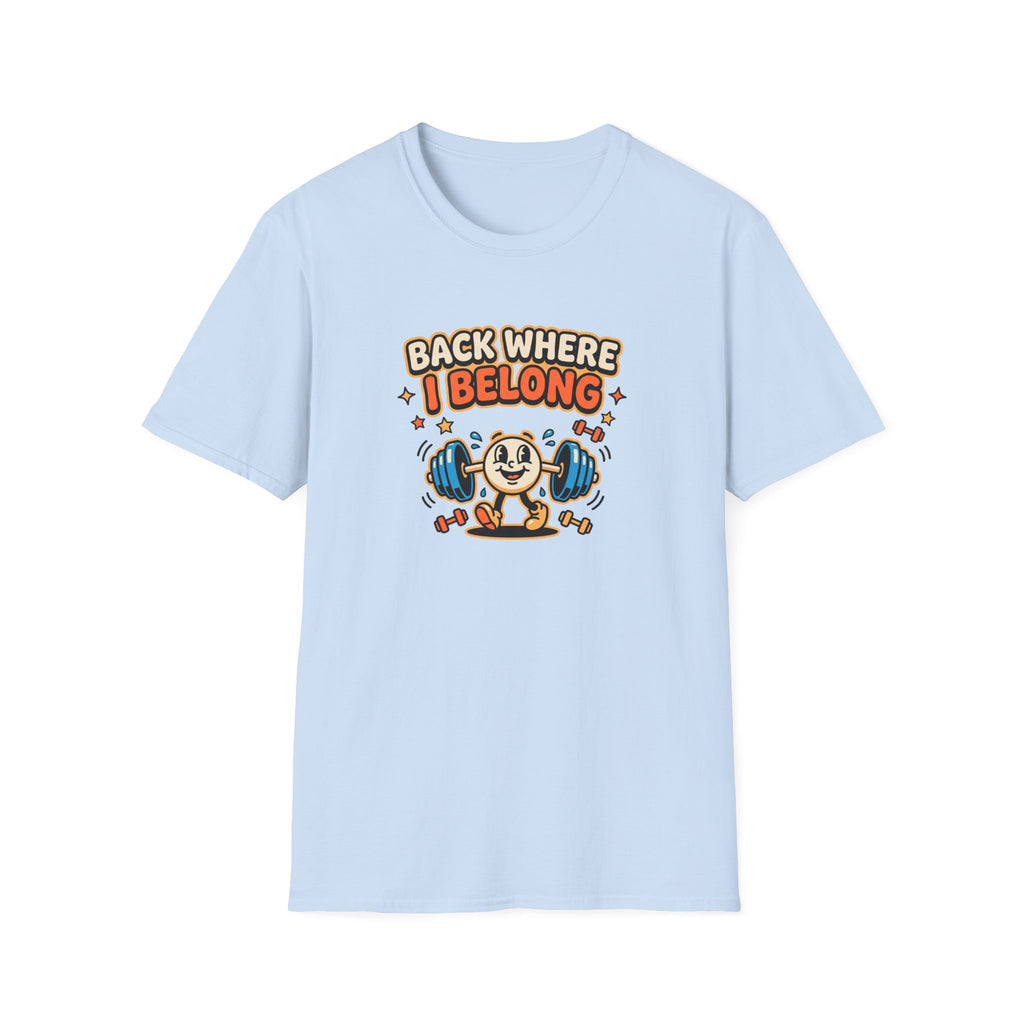 Back where I belong T-Shirt