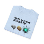 When Caffeine Kicks In – Brain Upgrade Sequence T-Shirt