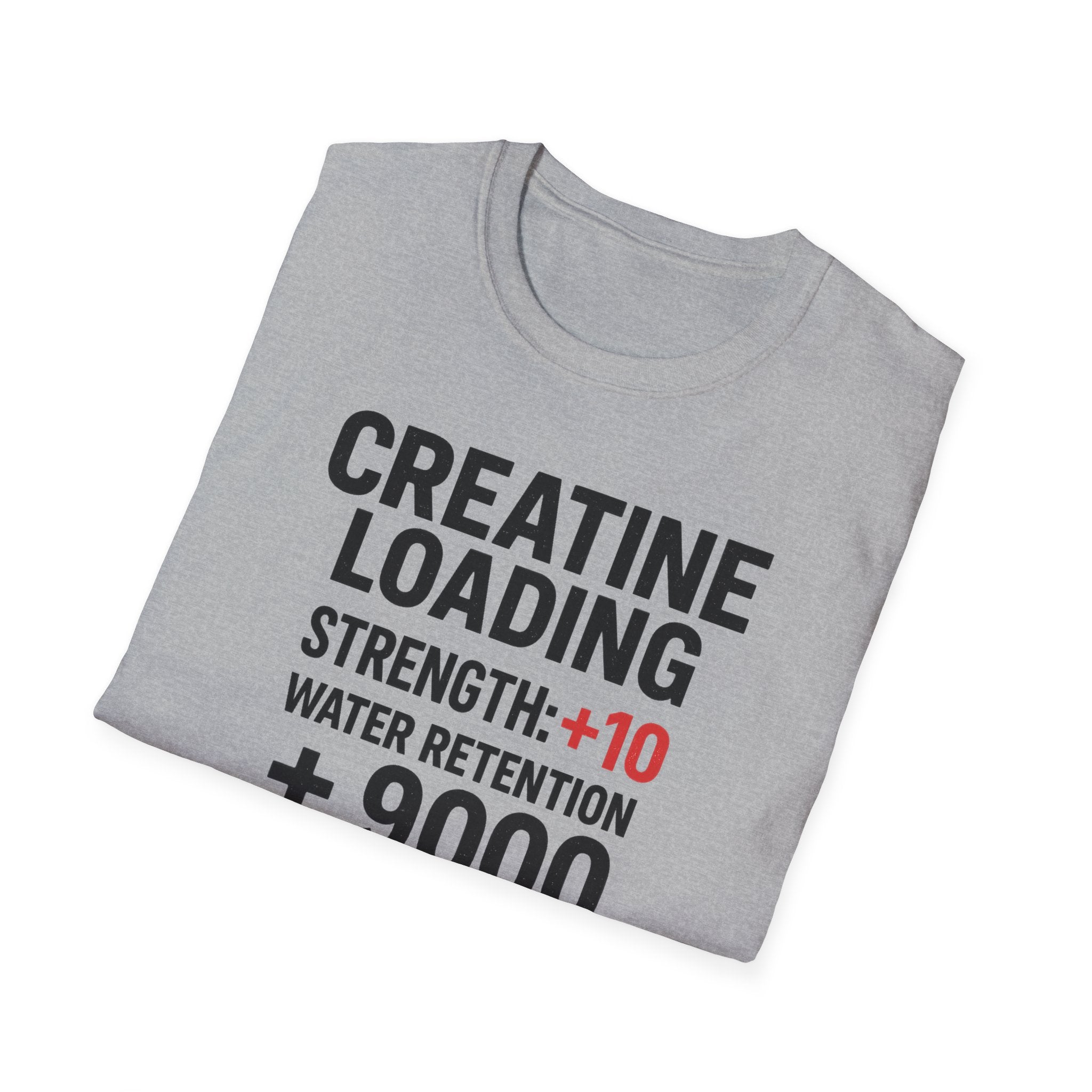 Creatine Loading – Strength +10 / Patience: 0% T-Shirt