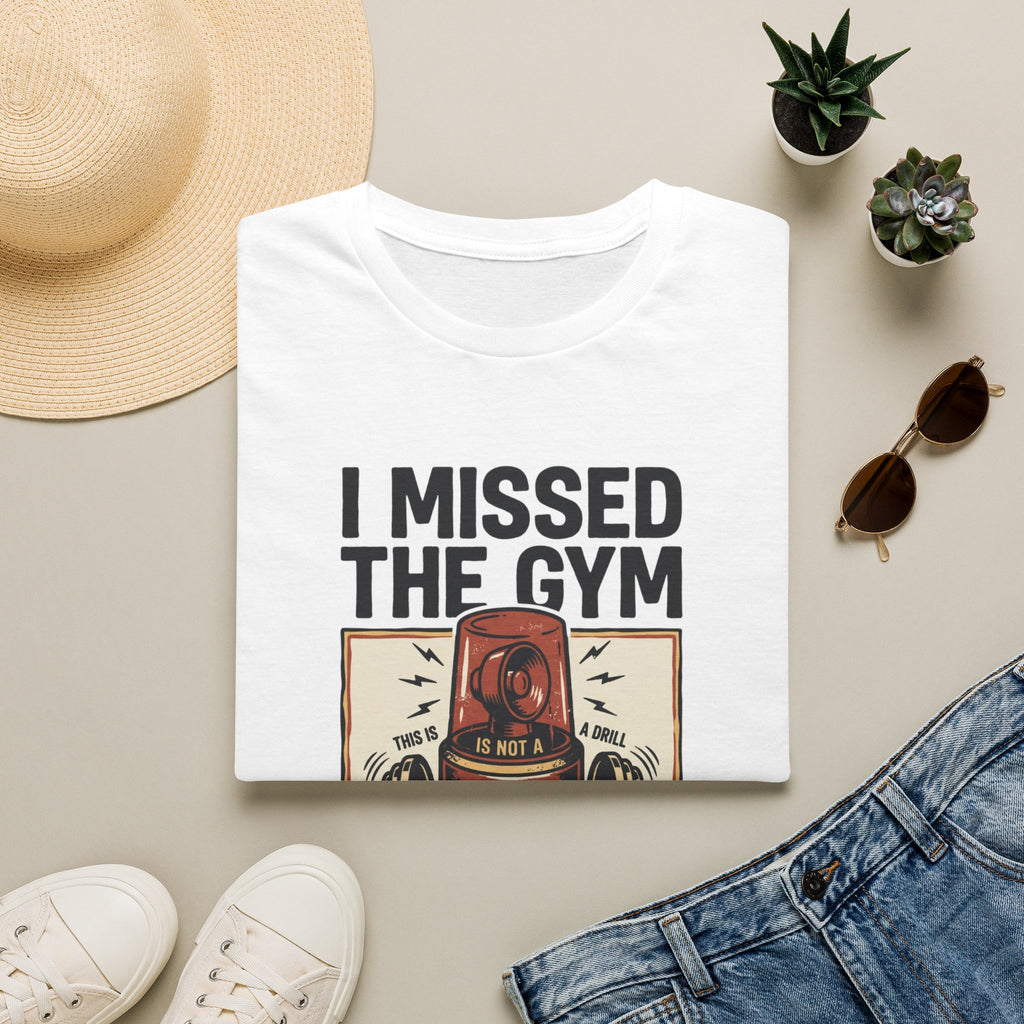 Missed the gym - Remain calm T-Shirt