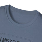 I Miss gym on rest days T-Shirt