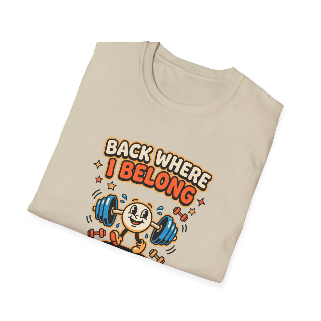 Back where I belong T-Shirt