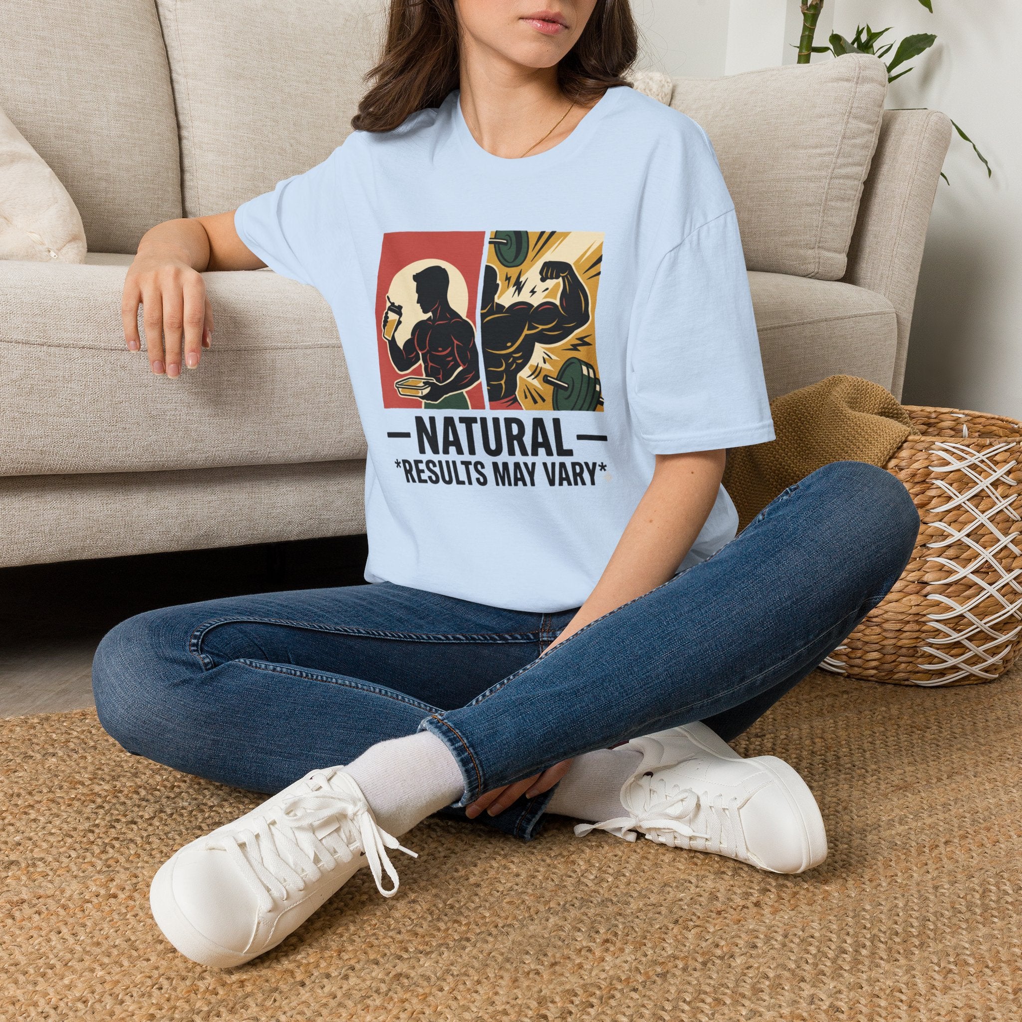Natural - Results may vary T-Shirt