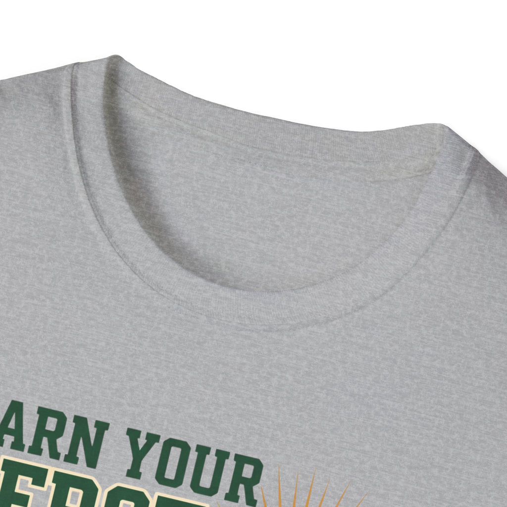 Earn your Serotonin T-Shirt