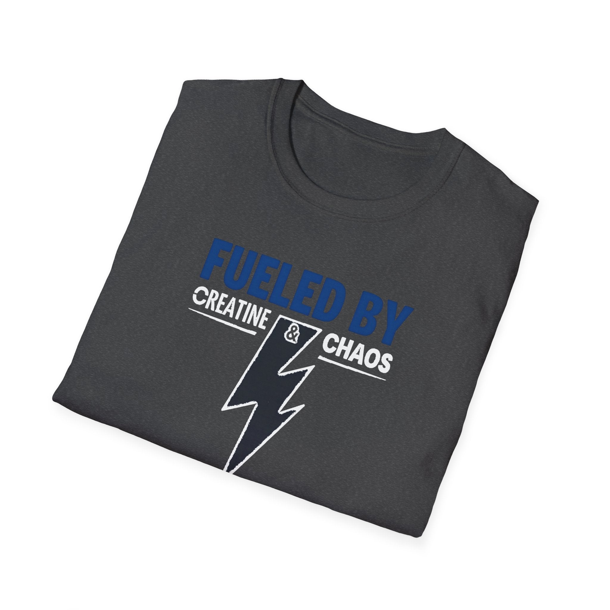 Fueled by Creatine & Chaos T-Shirt