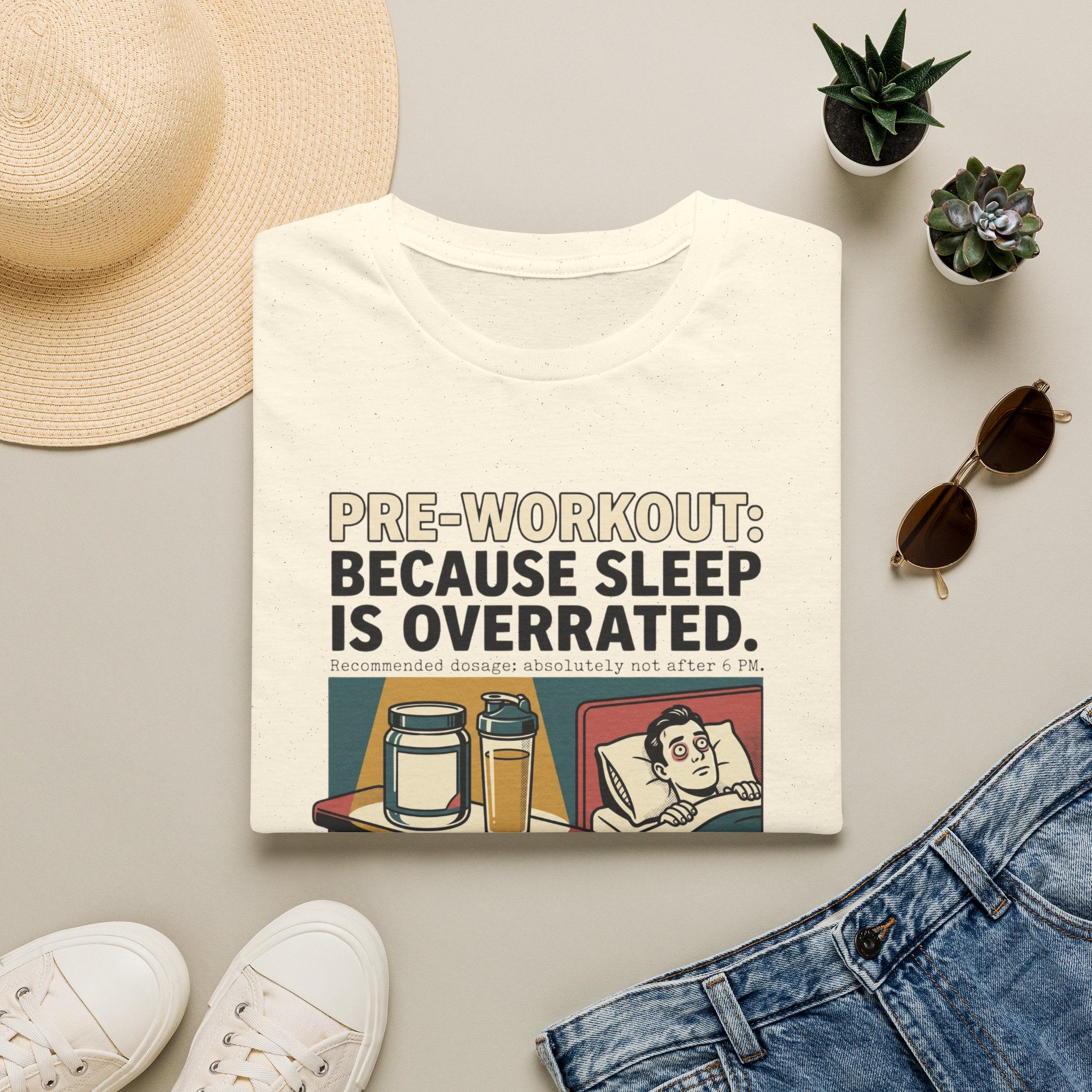 Pre Workout - Because sleep is overrated T-Shirt