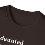 Undaunted T-Shirt