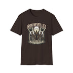 Iron never lies T-Shirt