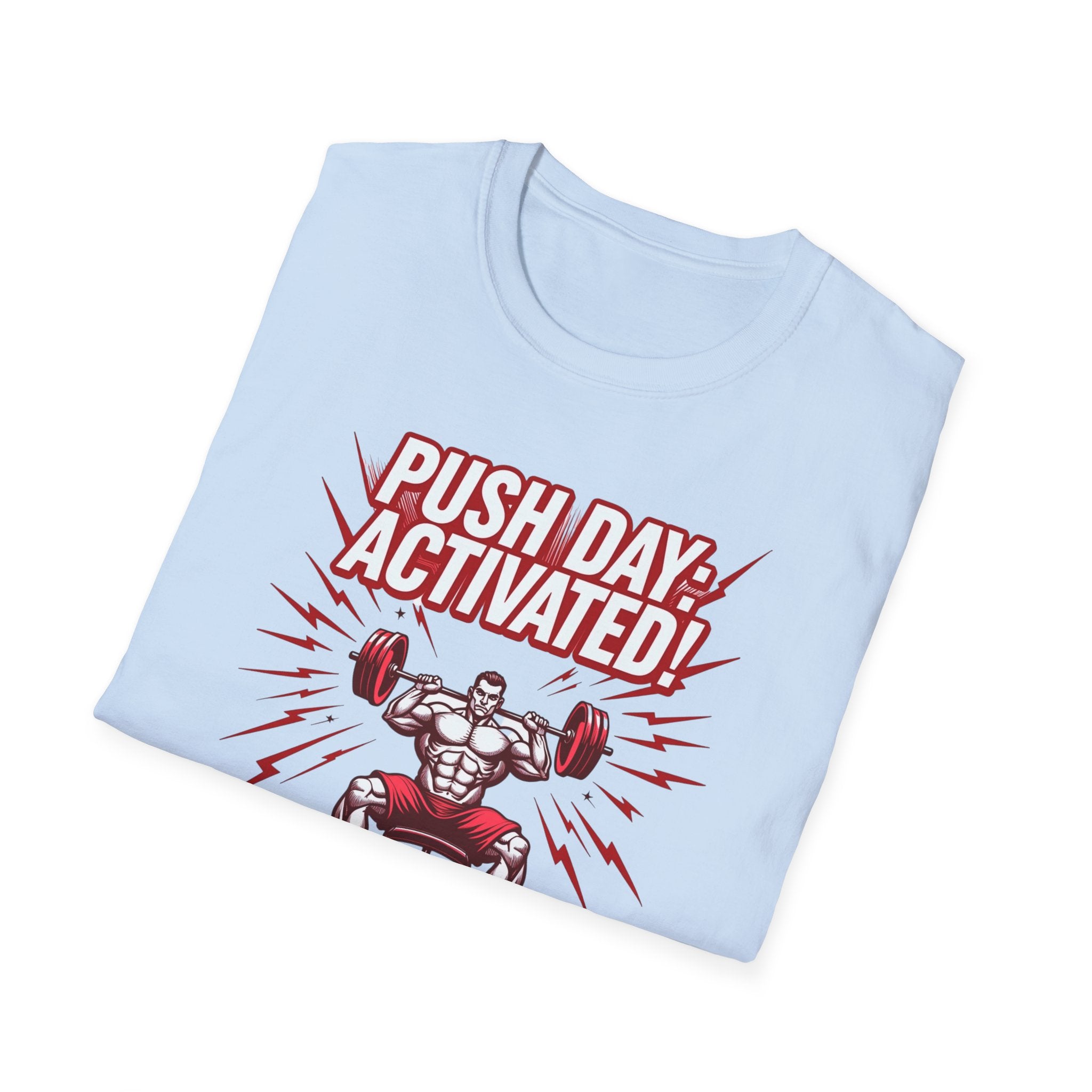 Push Day: Activated! T-Shirt