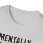 Mentally at the Gym. Physically? Almost – Witty Minimalist Tshirt