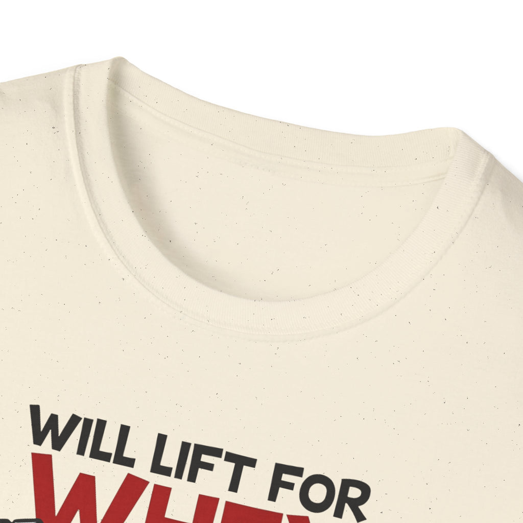 Will Lift for Whey – Scoop Edition T-Shirt