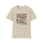 Back then, it was just a workout T-Shirt