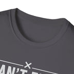 Can’t Flex – Comfort Mode Engaged T-Shirt