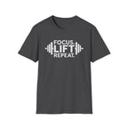 Lift Strong – Focus. Lift. Repeat. T-Shirt