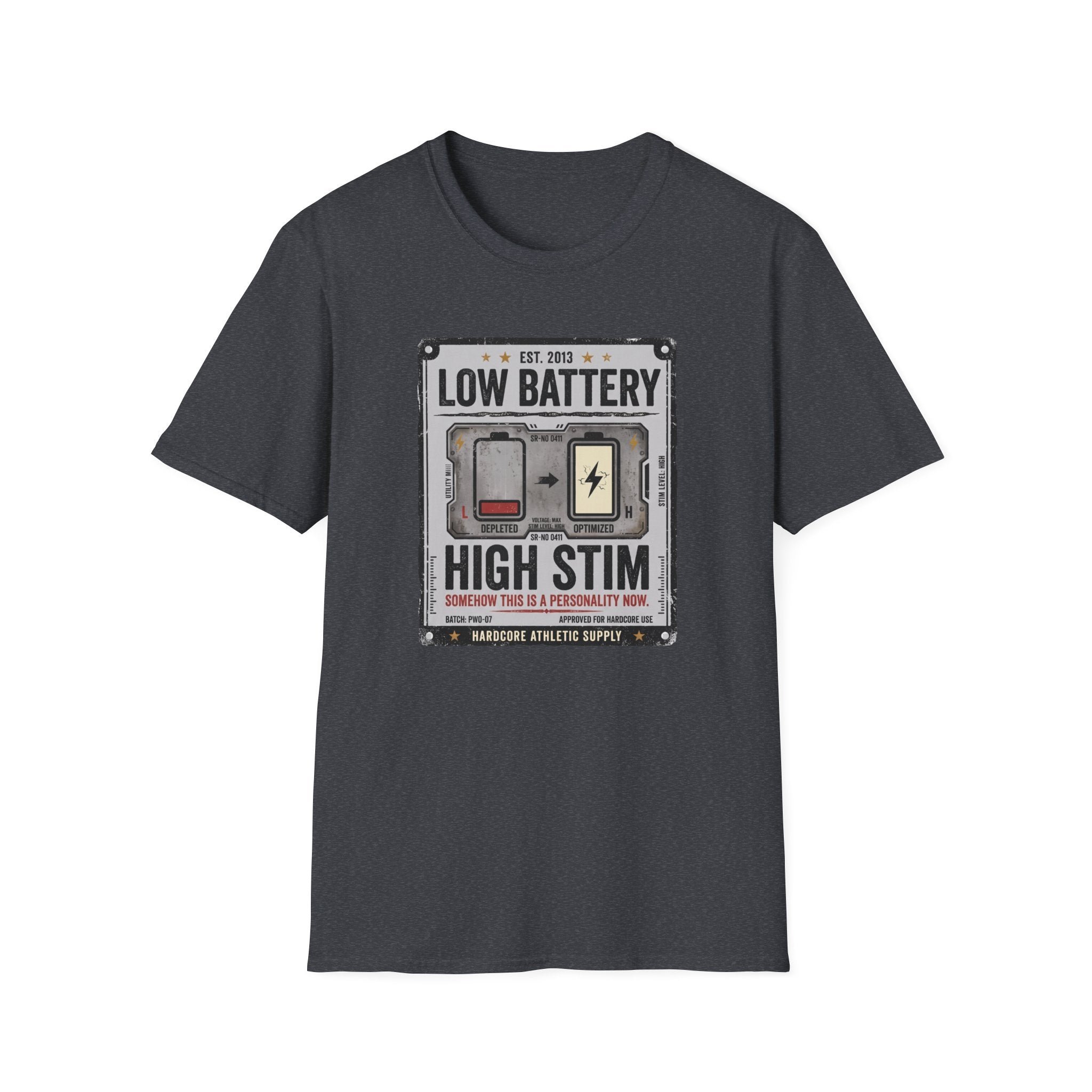 Low Battery High Stim T-Shirt